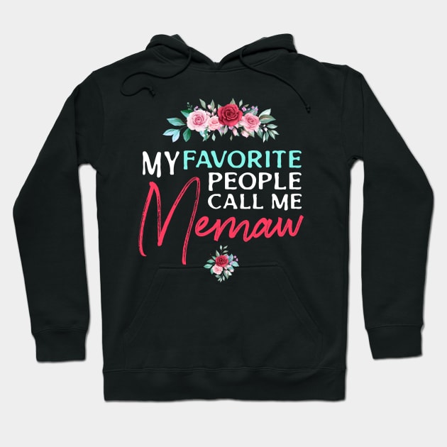 my favorite people call me memaw Hoodie by Chichid_Clothes